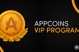 Welcome to the AppCoins VIP Program!