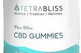 Tetra Bliss CBD Gummies Cost 2024