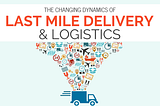 Mastering the Last Mile: Unlocking Efficiency with Strategic Delivery Optimization