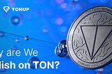 TonUP: Empowering High-Potential Cryptocurrencies on the TON Blockchain