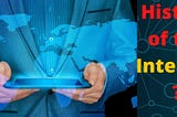 The History of the Internet — Computertrade