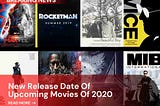 New Release Dates of Upcoming Movies, postponed due to COVID-19 |The News Loop
