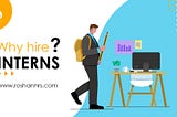Why hire Interns? — Roshan Shrestha