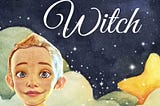 I Wrote A Children’s Book About Paganism/ Witchcraft