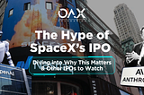 A Deep Dive Into Spacex’s Ipo And Why The Hype Matters