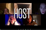Host (2020): A Review and Explanation of Shudder’s New Zoom Flick