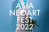 Find out more about our project at Art Global Conference “ASIA NEOART FEST 2022”