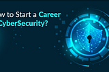 Career in Cyber Security: Skills Required, Job Roles, How to Get a Job [2021]