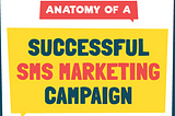 How To: Create a Successful SMS Marketing Campaign [Infographic]