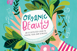 Organic Beauty Book Review: A Fun Guide to Natural Skincare