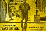 Revisiting: “Taxi Driver” (1976)