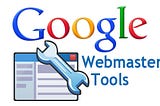 How to Improve Your Website’s SEO with Google Webmaster Tools