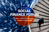 Social Finance Forum: el evento para crear ganancias con propósito