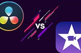 DaVinci Resolve VS iMovie: Which One to Choose?