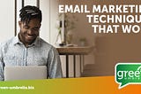 Email Marketing Techniques that Work