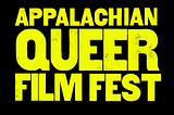 The Power and Joy of the Appalachian Queer Film Festival