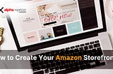 How to Create Your Amazon Storefront