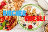 Bircher Muesli