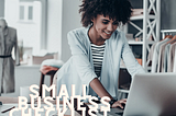 Top 10 Checklist Items for Starting a Small Business