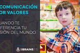 Comienzo este largo post sobre Comunicación por valores a raíz de una reciente conversación en…