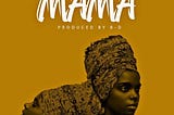 Download Mp3:- Chimy + Pohzitive — Mama