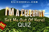 I'm a Celebrity Get Me Out of Here Quiz - UK TV - New for 2021