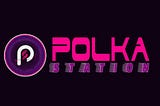 Polkastation: More than just a launch station