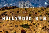 BIM vs “Hollywood BIM”