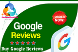 ​​Buy Google Reviews