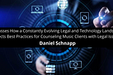 Daniel Schnapp Discusses How a Constantly Evolving Legal Technology
