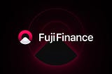 Fuji DAO or Fuji Finance? A soft rebranding story.