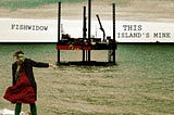 REVIEW: This Island’s Mine — FishWidow