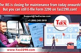 The IRS is Down for Maintenance! You can still E-file Form 2290 on Tax2290.com!