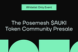 The Posemesh $AUKI Token Community Presale