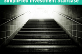 The SimpliFIed Investment Staircase