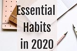 5 Habits For Improving The Quality Of Life In 2020