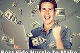 Best Side Hustle Ideas To Make More Money in 2021–22