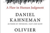 Book review: Noise: A Flaw in Human Judgment