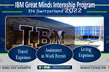 IBM Great Minds Internship 2022-Fully Funded