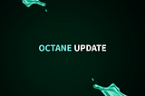 Octane Finance — October Updates