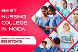 Best Nursing College in Noida : Top Career Study