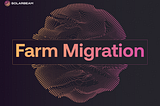 Solarbeam Farm Migration