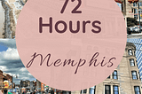 Top 10 Things To Do Memphis in 3 Days
