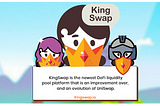 KingSwap - лучшая платформа для пула ликвидности DeFi