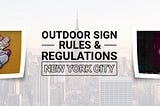 A Guide to NYC Outdoor Sign Rules and Regulations