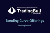 What are Bonding Curve Offerings?