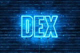 DEX 101