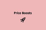 Price Boosts - How to Maximise Profits Instantly