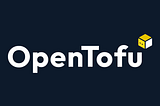 Introduction to OpenTofu: IaC