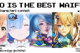 【Competition】Who is the best Waifu contest! Result Announcement